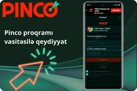 Pinco Tətbiqi vasitəsilə qeydiyyat